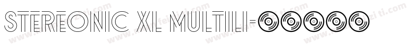 Stereonic XL Multili字体转换